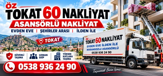 öz tokat 60 asansörlü nakliyat