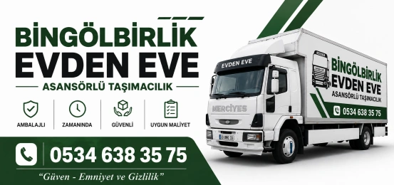 Bingöl birlik evden eve taşımacılık