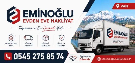 Eminoğlu Evden Eve Nakliyat Van