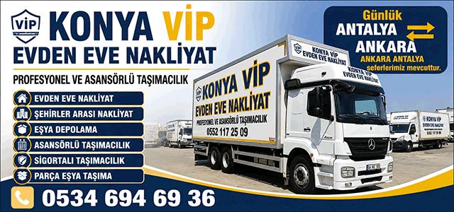 Konya VİP Evden Eve Nakliyat